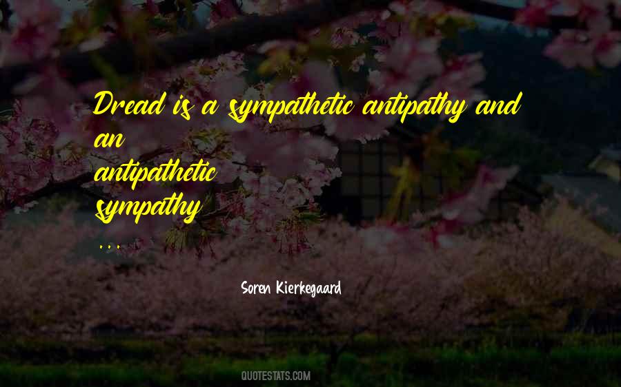 Quotes About Antipathy #1272253
