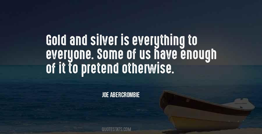 Quotes About Gold And Silver #309139