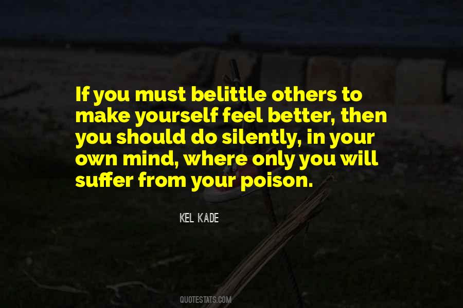 Belittle Others Quotes #423033