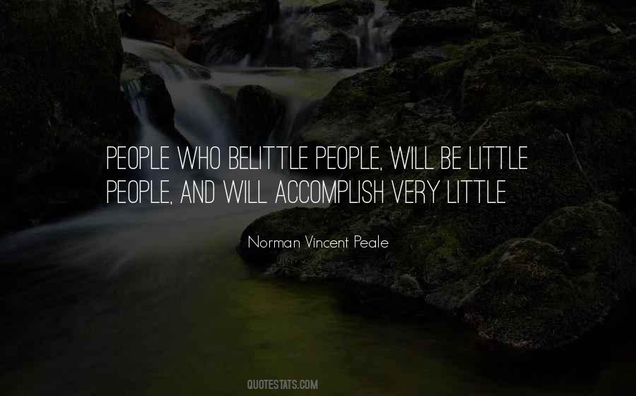 Belittle Others Quotes #730470