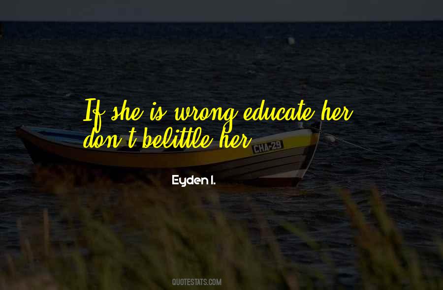 Belittle Others Quotes #743251