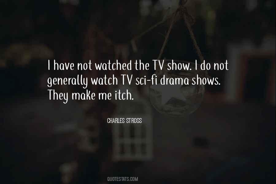 Me Watch Tv Quotes #1102230
