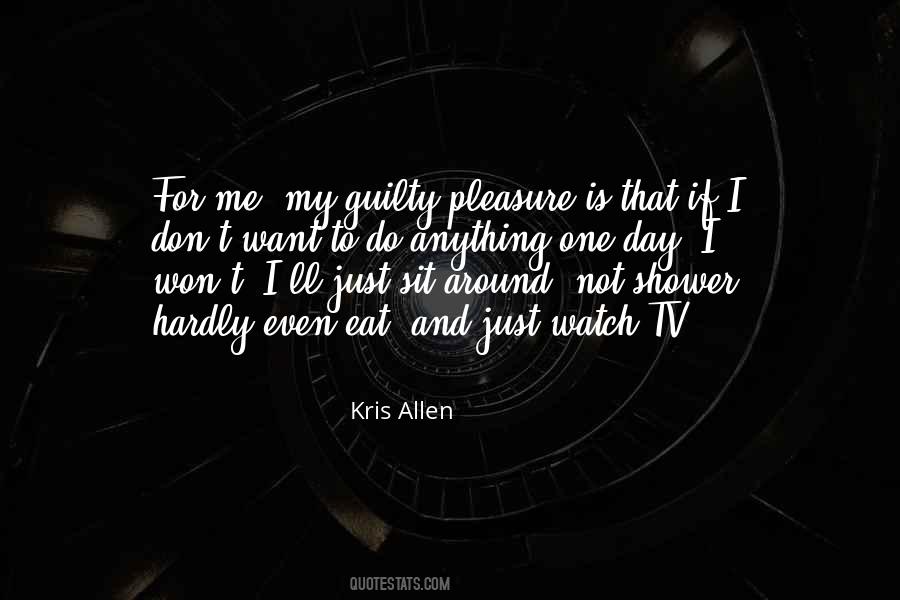 Me Watch Tv Quotes #1559246
