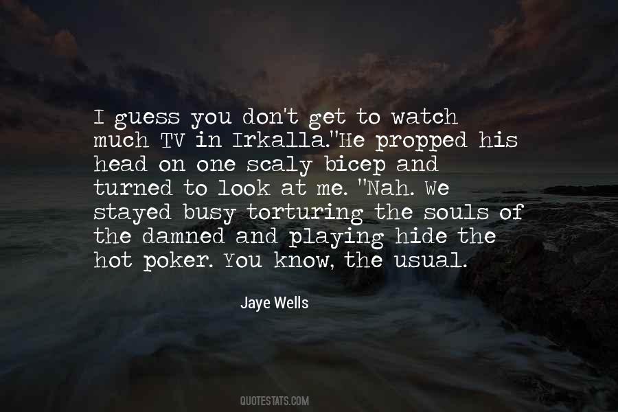 Me Watch Tv Quotes #1802494