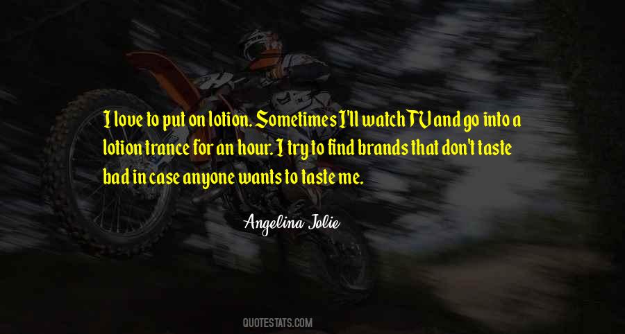 Me Watch Tv Quotes #530717