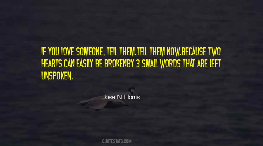 Quotes About Words Left Unspoken #673604