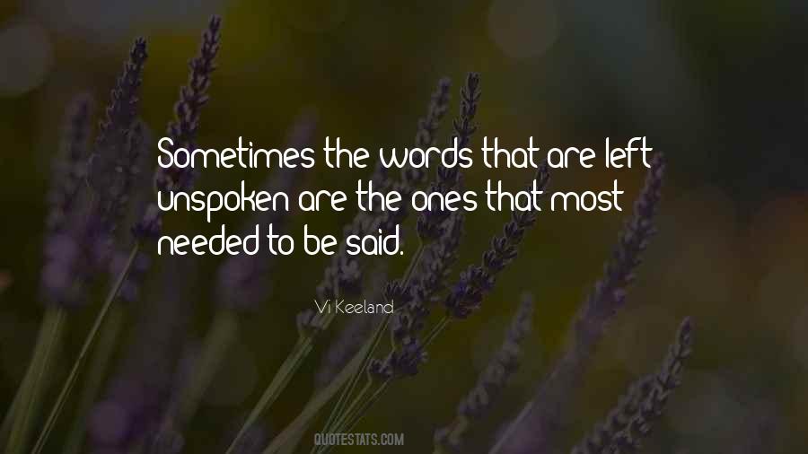 Quotes About Words Left Unspoken #962253
