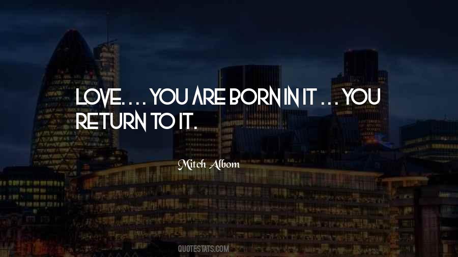 Quotes About Born To Love You #1401819