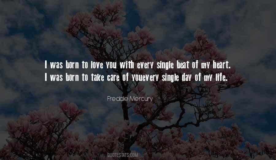 Quotes About Born To Love You #1771909
