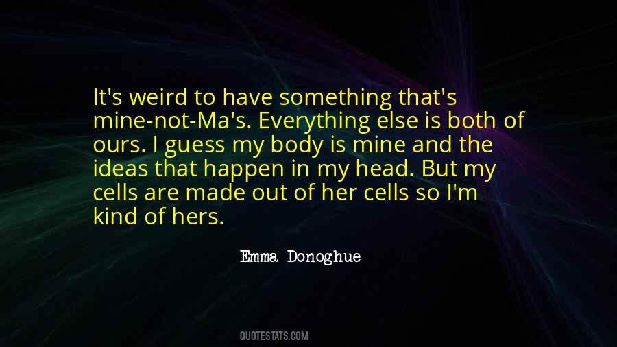 Body Cells Quotes #328092