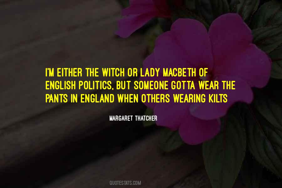 Quotes About Lady Macbeth #525279