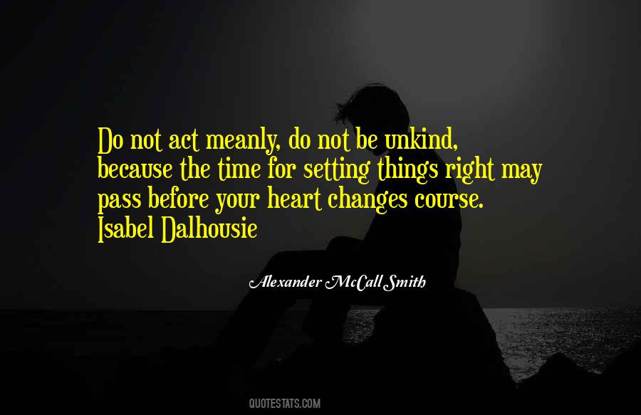 Unkind Heart Quotes #512907