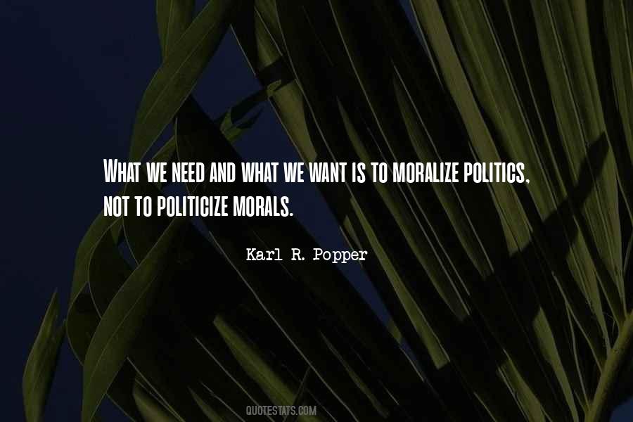 Quotes About Morality And Politics #1596289