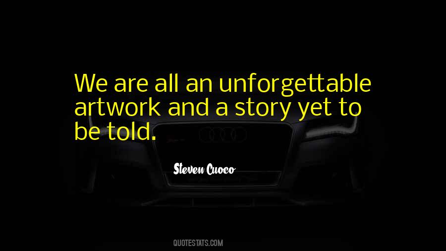 Quotes About Unforgettable #130170