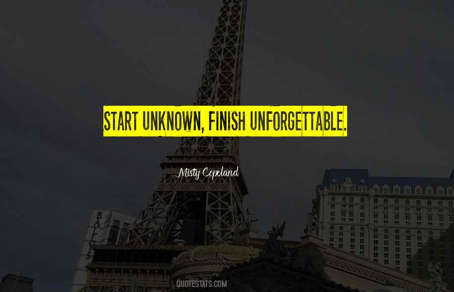 Quotes About Unforgettable #170092