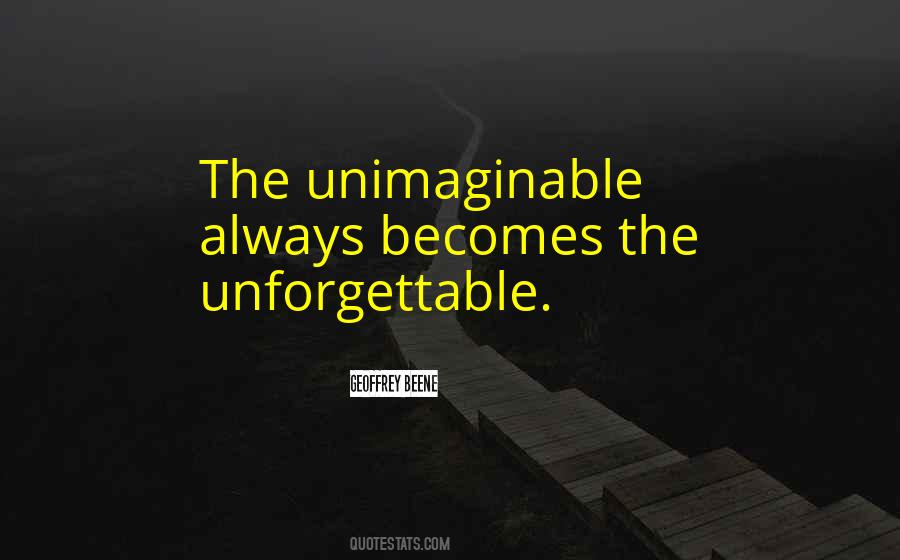 Quotes About Unforgettable #211880