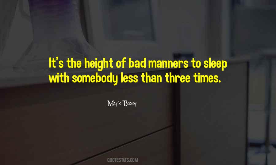 Quotes About Bad Manners #1267405