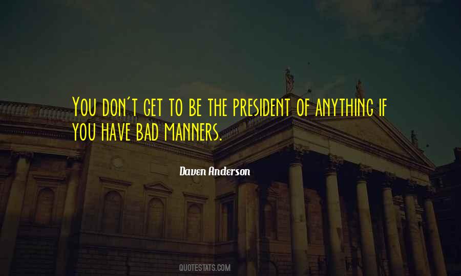 Quotes About Bad Manners #1431107