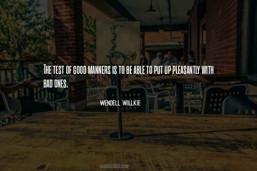 Quotes About Bad Manners #159166