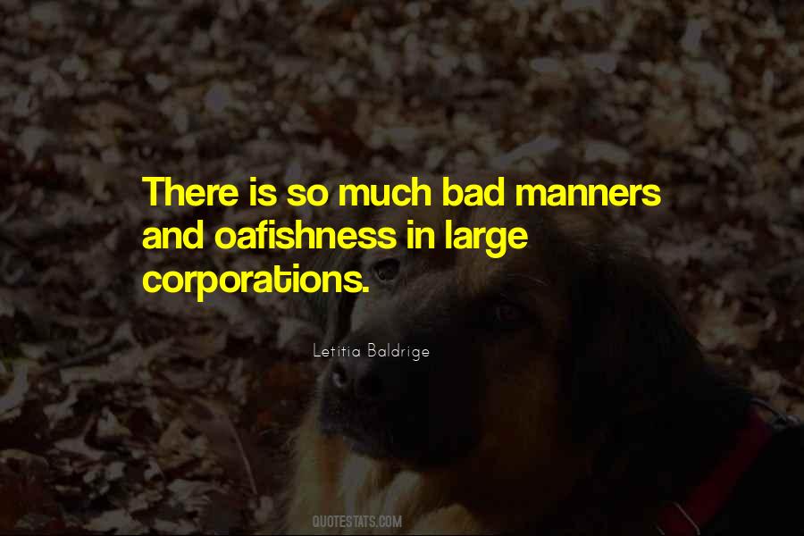 Quotes About Bad Manners #249983