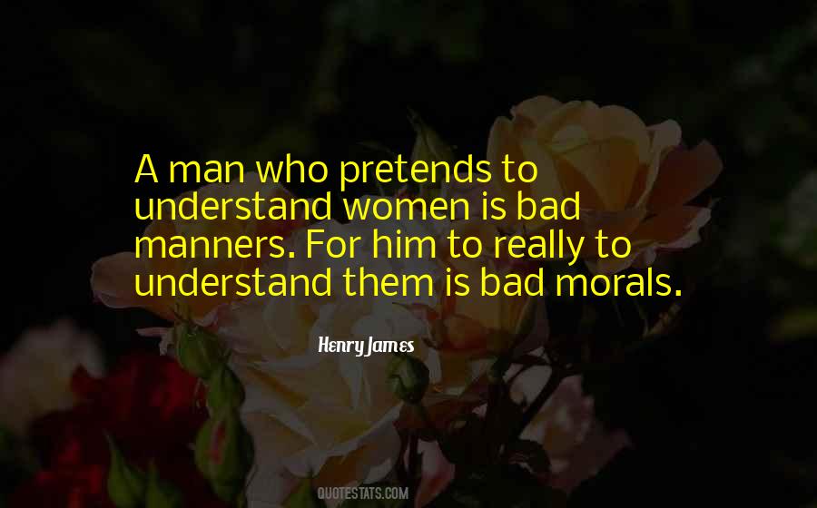 Quotes About Bad Manners #302707
