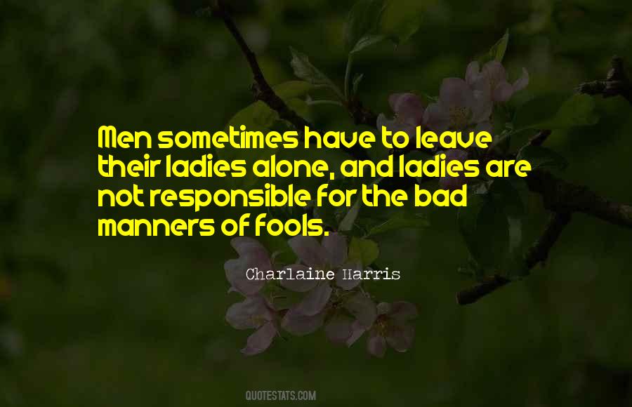Quotes About Bad Manners #887411