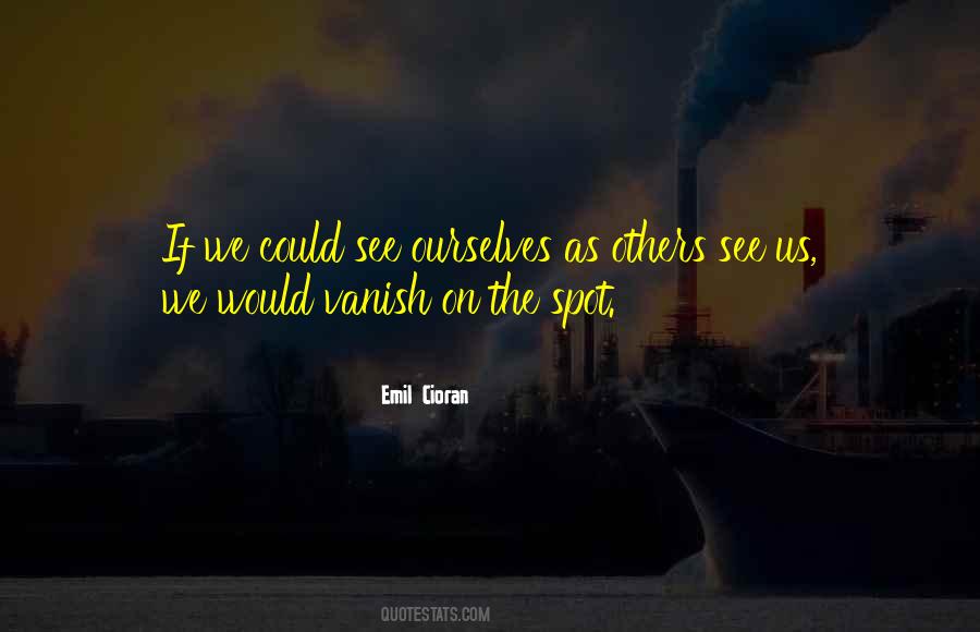 See Ourselves Quotes #1416850