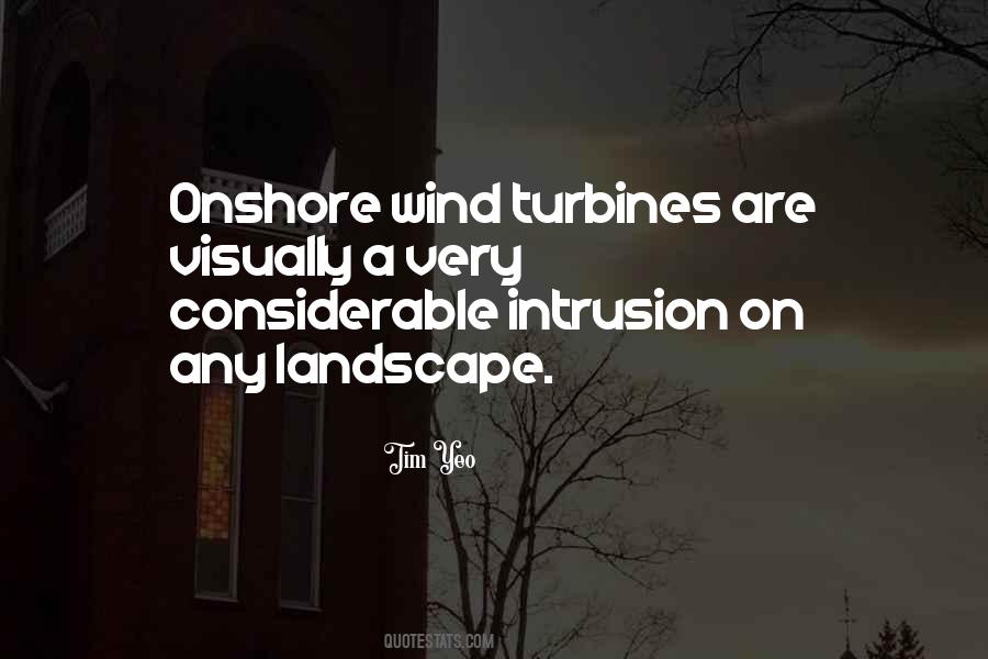 Quotes About Wind Turbines #1438985