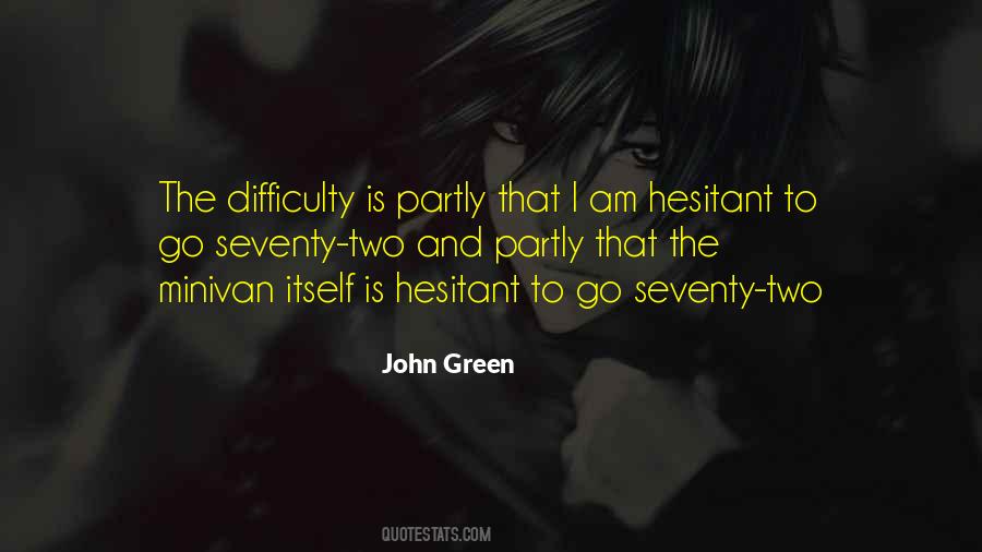 Quotes About Hesitant #161309