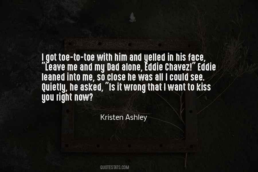 Kiss Right Quotes #775714