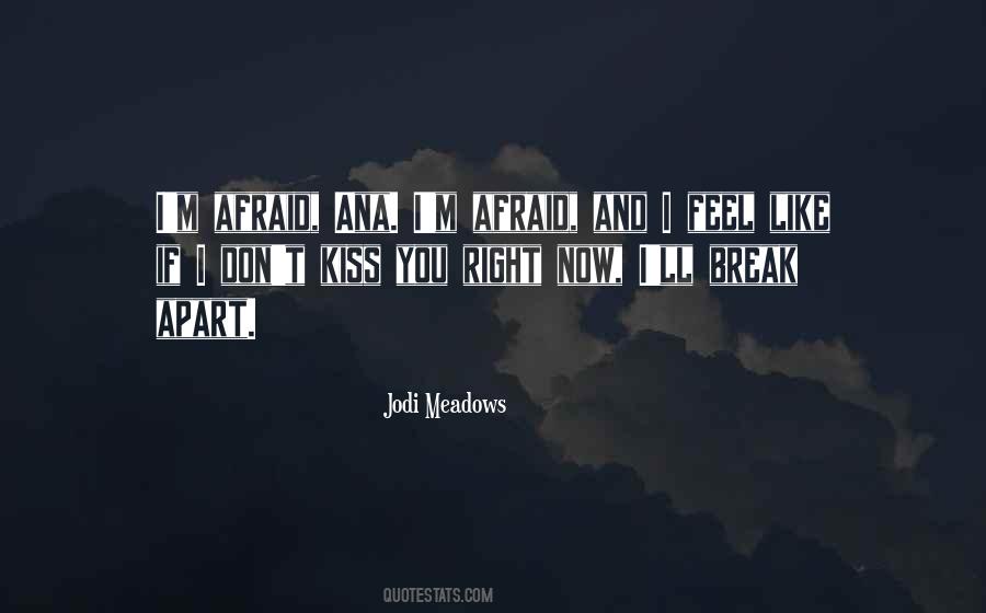 Kiss Right Quotes #808918