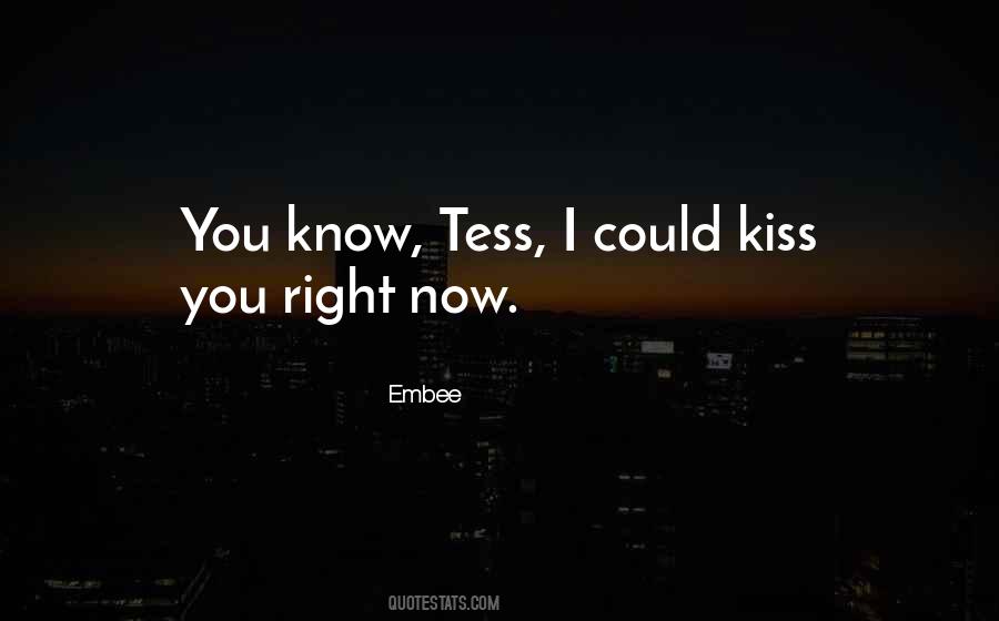 Kiss Right Quotes #815860