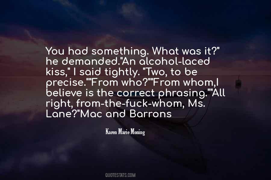 Kiss Right Quotes #922438