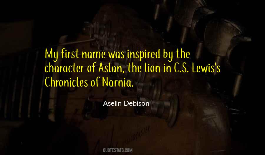 Quotes About Aslan The Lion #945071
