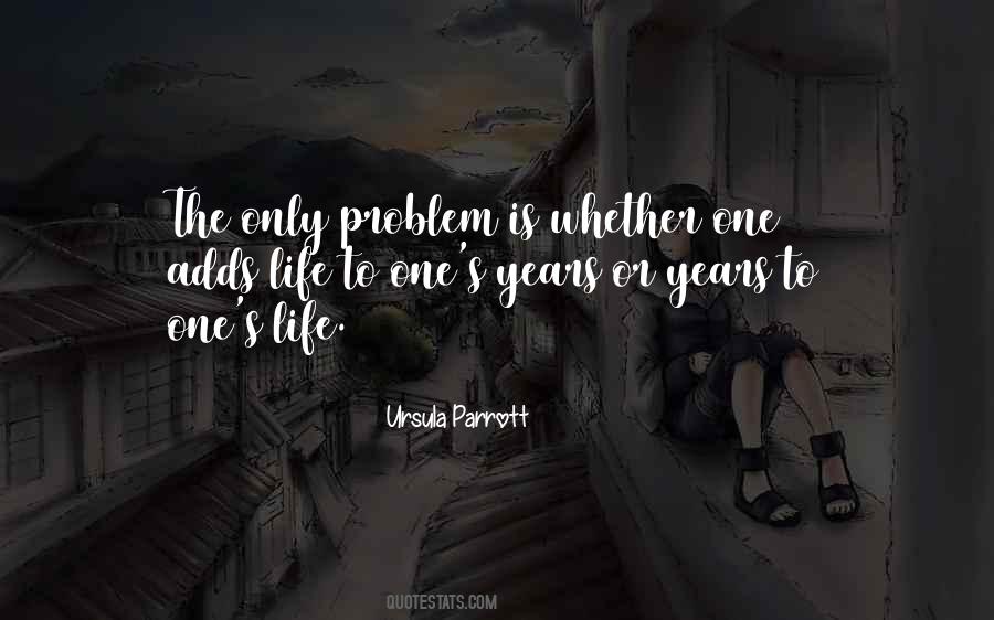 Life Problem Quotes #167569