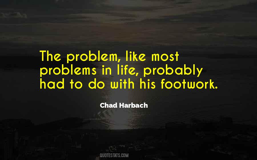 Life Problem Quotes #210082