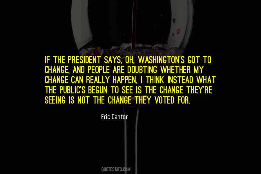 Voted For Change Quotes #494043