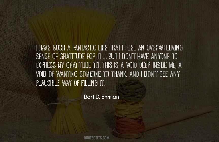 Quotes About Filling A Void In Your Life #1559008