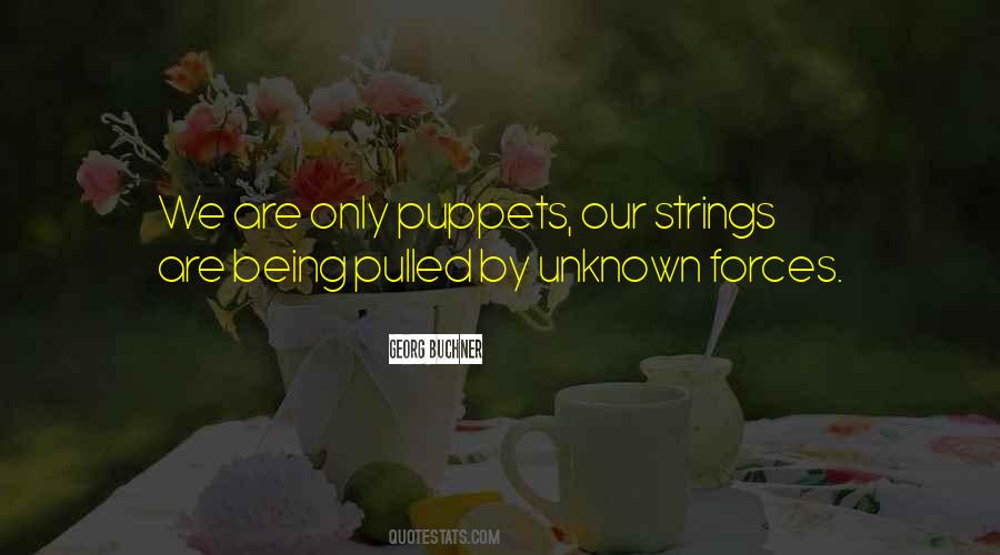 Quotes About Being Puppets #1105490