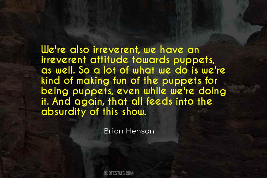 Quotes About Being Puppets #266132