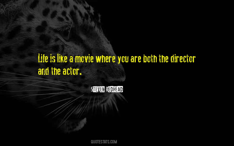 Quotes About Life Like A Movie #1330112