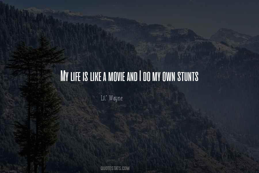 Quotes About Life Like A Movie #1512539