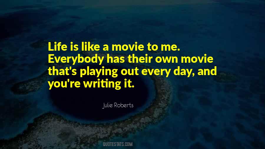 Quotes About Life Like A Movie #392514
