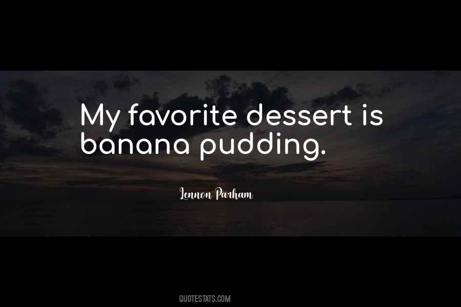 Quotes About Banana Pudding #34267