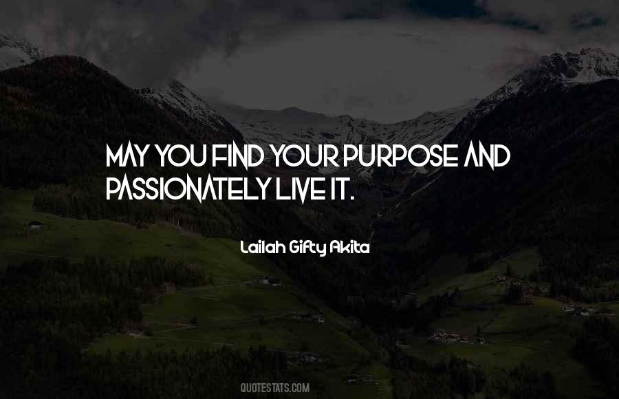 Quotes About Purposeful Living #554663