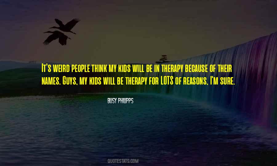 Kids Will Be Kids Quotes #336081