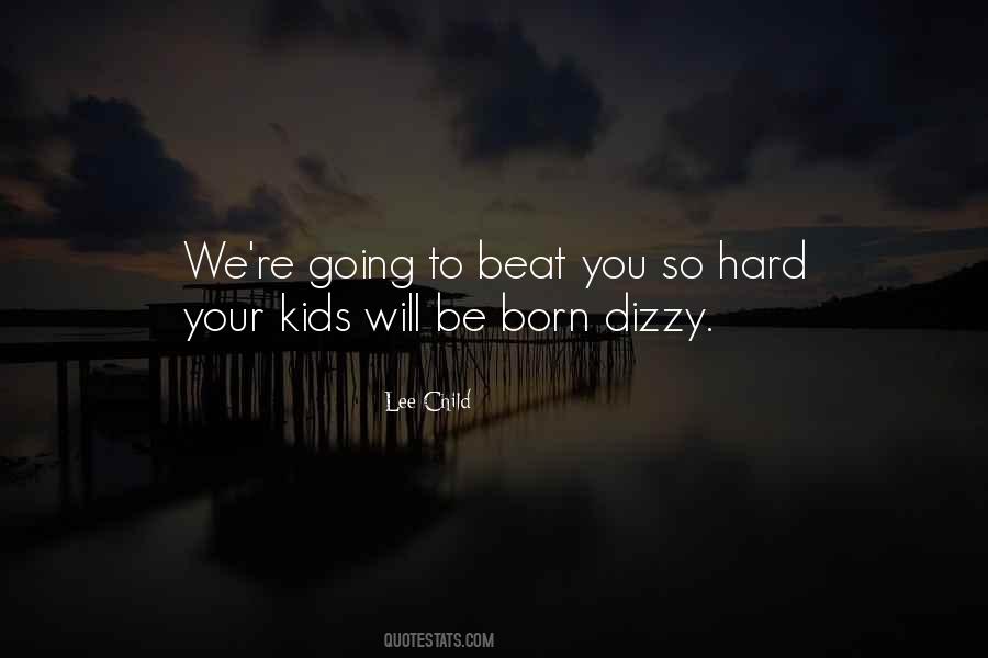 Kids Will Be Kids Quotes #715462