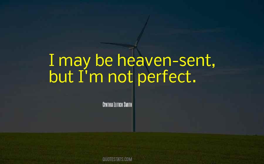 Perfect Heaven Quotes #1640091