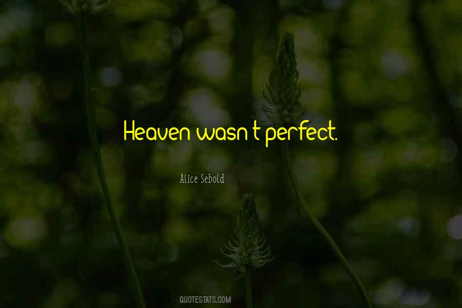 Perfect Heaven Quotes #1707885