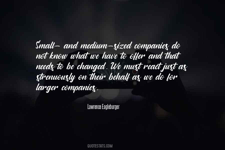 Quotes About Small Companies #297765